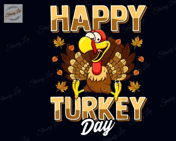 Happy Turkey Day Png, Happy Thanksgiving Turkey Png, Funny Turkey