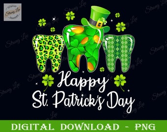 Happy St. Patrick's Day Dentist Png, Dental Hygienist St Patrick's day png, St. Patrick's Day Sublimation Png, Dental Digital Download