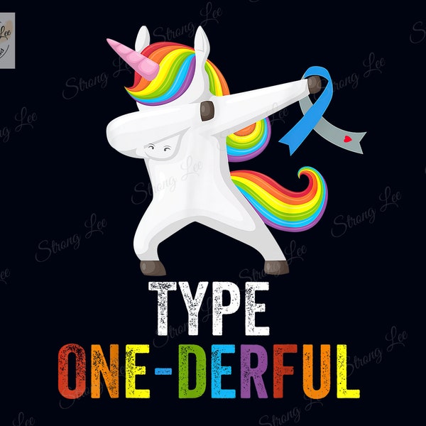 Dabbing Unicorn Type Onederful T1D Diabetes Png, Diabetes Awareness Sublimation Design, Dabbing Unicorn Digital Png, Type 1 Png, Type 2 Png