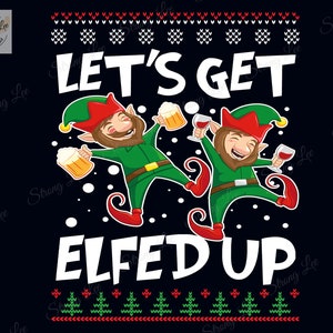 Let's Get Elfed Up Png, Funny Christmas Elves Beer and Wine Png, Elf Digital Sublimation, Vintage Christmas Png, Christmas funny elf png