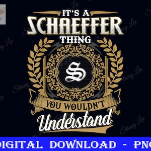 Es una cosa de SCHAEFFER que no entenderías Png, Día del padre, Diseño de sublimación para papá, Día del padre Png, Feliz día del padre