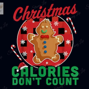 Christmas Calories Don&#39;t Count Png, Christmas Gingerbread Man Digital Png, Merry Christmas Png, Retro Christmas Png, Holidays Gift Png