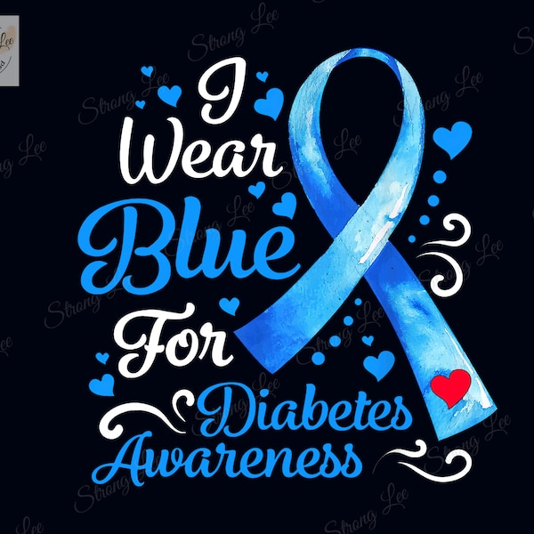 In November We Wear Blue Ribbon Diabetes Awareness Month Png, Diabetes Awareness Sublimation Design, Diabetes Awareness, Type 1, Type 2 Png