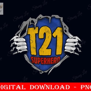 Superhero for March 21st Png, Down Syndrome Awareness T21 Day Awareness Png, Down Syndrome Sublimation Design, Digital, Instant Download