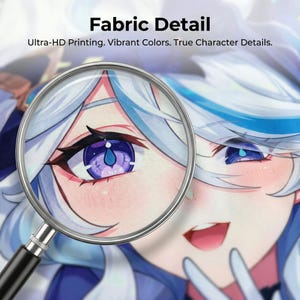 May include: A magnifying glass focused on a fabric print of an anime character with light blue hair and purple eyes. The text "Fabric Detail" and "Ultra-HD Printing. Vibrant Colors. True Character Details." is printed at the top of the image.