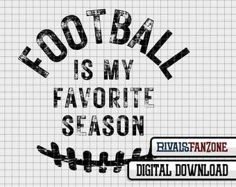Football Is My Favorite Season SVG, PNG, AI, Cut File (Digital Download)