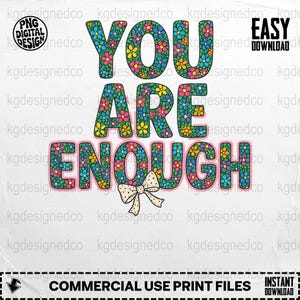Eres suficiente (Png), cita floral (Png), frase positiva (Png), clipart motivacional, lazo (Png), diseño de sublimación, descarga digital
