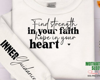 Find Strength in Your Faith Hope in Your, Motivational Front And Sleeve SVG, Bible Verse SVG, Positive Affirmation Svg, Strong Women Svg