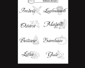 May include: Black and white line art illustrations of the eight Sabbats, or Wheel of the Year, holidays in Wicca. The names of the Sabbats are written in a script font: Imbolc, Ostara, Beltane, Litha, Lughnasadh, Mabon, Samhain, Yule.