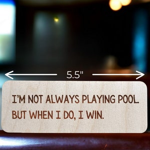 Marqueur de poche pour billard artisanal : I Win Quote, rectangle (5,5 x 2 po.)