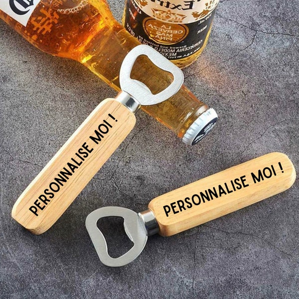 Décapsuleur en bois / Livraison offerte / Personnalisable / Fête des pères / Anniversaire / Amateur de bières