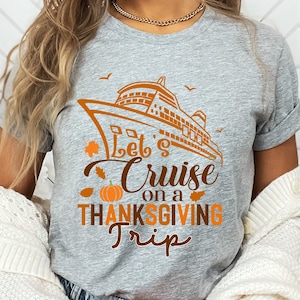 Thanksgiving Cruise Trip Shirt: Fall Cruise Crewneck