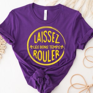 Mardi Gras Tee: Laissez Les Bon Temps Rouler, New Orleans Shirt