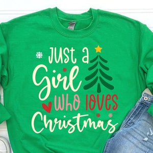 Just a Girl Who Loved Christmas Shirt, Xmas Holiday Tee for Women, Cute Christmas Gift Shirt, Christmas Lover Tee, Funny Christmas Shirt