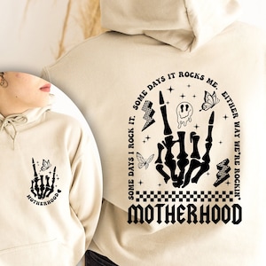 Motherhood Some Day I Rock it Shirt, Some Days It Rocks Me,Motherhood Skeleton Sweatshirt, Double Printed Tee, Mommy T-shirt, Mama Hoodie