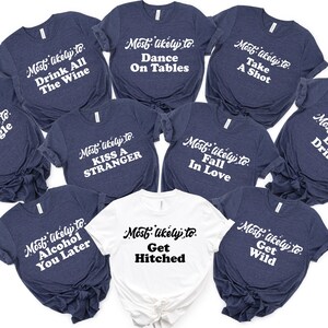 Bachelorette Party Shirts: Most Likely To Team Bride T-Shirts