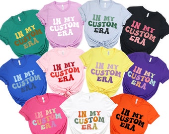 In My Era Custom Shirt, Personalized T-Shirt, Concert Outfit, Gift For Fan Girl, Cute Retro Aesthetic Women Tee, Personalized Wavy Letters,