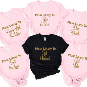 Bachelorette Party Shirts: Most Likely To Team Bride T-Shirt