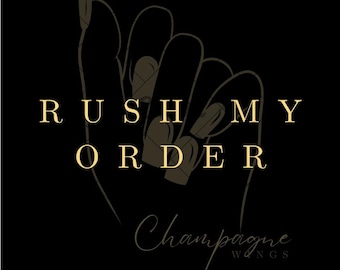 Puede incluir: Un gráfico dorado con el texto "Rush My Order" y las palabras "Champagne Wings" en una fuente cursiva. El gráfico presenta una imagen estilizada de una mano con uñas largas.