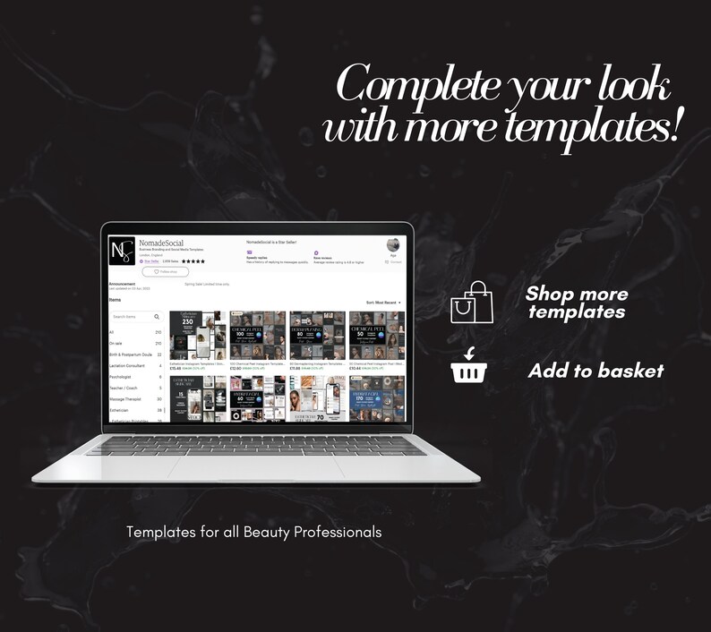May include: A laptop computer screen displaying a website with the text "NomadeSocial" and a grid of social media templates for beauty professionals. The text "Complete your look with more templates!" is displayed above the laptop. Below the laptop, the text "Templates for all Beauty Professionals" is displayed. There are two icons below the laptop: a shopping bag icon with the text "Shop more templates" and a shopping cart icon with the text "Add to basket".