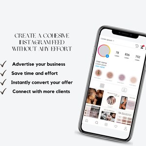K&ouml;nnte beinhalten: Ein Smartphone-Bildschirm zeigt eine Mockup eines Instagram-Feeds mit einer stimmigen &Auml;sthetik. Der Text "CREATE A COHESIVE INSTAGRAM FEED WITHOUT ANY EFFORT" wird oben auf dem Bildschirm angezeigt. Unter dem Text befinden sich vier H&auml;kchen mit folgendem Text: "Advertise your business", "Save time and effort", "Instantly convert your offer" und "Connect with more clients".