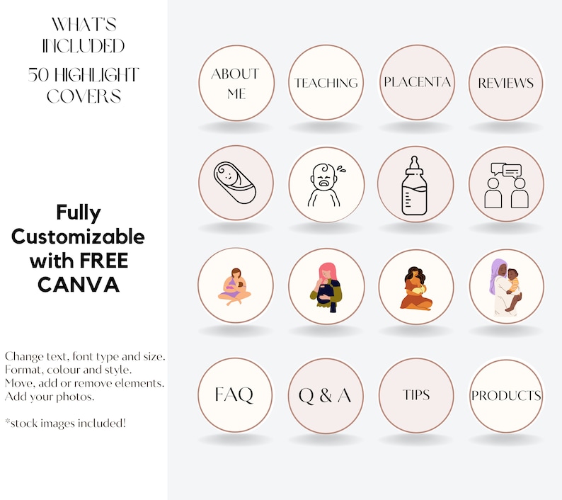 May include: A set of 50 customisable Instagram highlight covers featuring illustrations related to pregnancy, childbirth, and motherhood. The covers include icons of a baby, a bottle, a placenta, and a mother breastfeeding. The text "Fully Customisable with FREE CANVA" is also included.