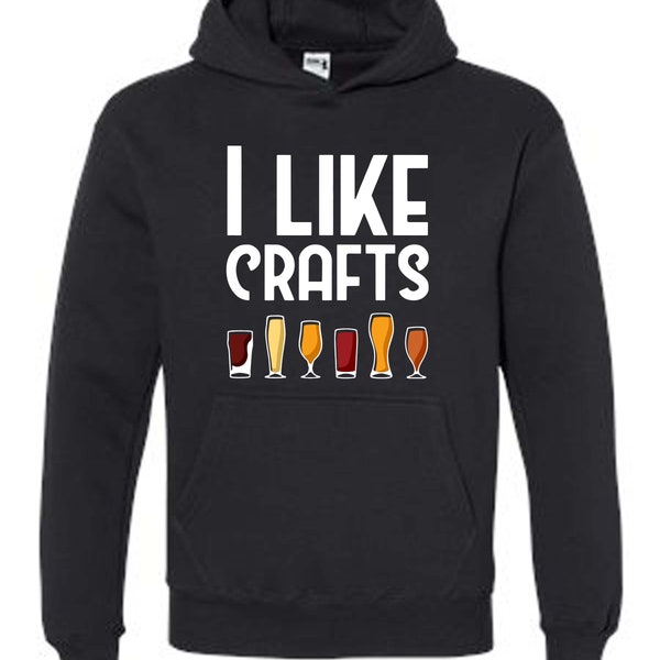 I Like Crafts Beer Hoodie
