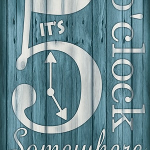It&#39;s 5 O&#39;clock Somewhere Tin Sign (A1105)