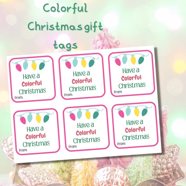 Have a colorful Christmas gift tag, printable gift tag, classroom gifts, kid gift tags, Christmas tag, digital download, pdf, printable