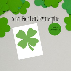6 inch four leaf clover template, template, St Patricks Day, diy decor, classroom decor, St Patricks parties, banner template, sign template