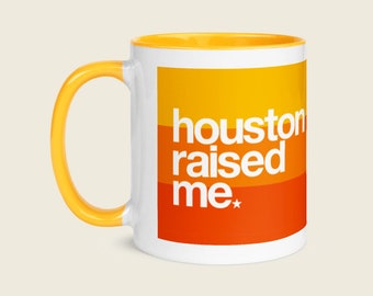 Houston Raised Me Astros Tequila Sunrise 11 oz Mug | Houston Mugs | Houston Gift | Houston Coffee Cup | Houston Astros Cup | Astros Mug