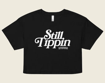 Still Tippin H-Town Women's Crop Top