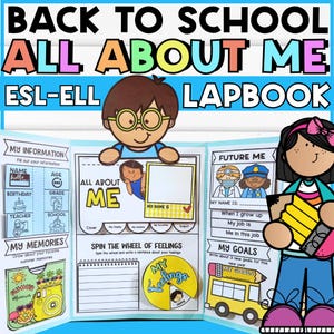 May include: A colorful 'All About Me' lapbook for back to school, designed for ESL-ELL students. The open book features sections for personal information, memories, feelings, and future goals. Includes illustrations of a school bus, a camera, and a wheel of feelings.