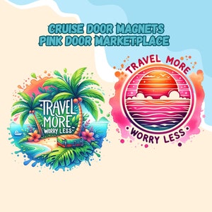 Aimant de porte croisière, aimant de porte personnalisé, échange de cadeau de bateau de croisière, aimant de voyage, aimant de plage, aimant Voyage plus de soucis moins, coucher de soleil