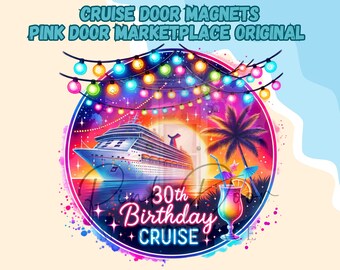 30th Birthday Cruise Door Magnet, Cruise Squad Decor