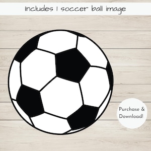 May include: A black and white soccer ball image. The image includes the text "Includes 1 soccer ball image" at the top and "Purchase & Download!" in a white circle at the bottom right.