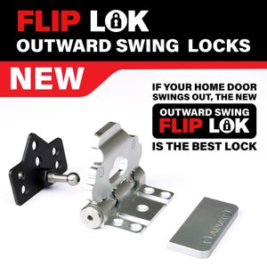 FlipLok, Residential Lock for Outward Swing Door