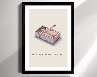 Romantic Minimalist Matchbox Pun Wall Art Print A Match Made in Heaven Illustration Poster for Wedding Anniversary Home Decor Valentine Gift