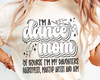 Funny Dance Mom T-shirt, uniseks kledingstukgeverfd T-shirt voor dansmoeders, cadeau voor dansers, Moederdag, damesdanskleding