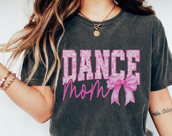 T-shirt Dance Mom Comfort Colors | Perfect cadeau voor dansmoeders | Stijlvol en comfortabel T-shirt voor wedstrijden, leuk dansmoedershirt