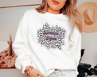 Oversized Dance Mom Crewneck Dance Mom Shirt Dance Mom Sweatshirt Gift For Dance Mom Dance Mom Leopard Shirt Dance Mom Tee Trendy Dance Mom