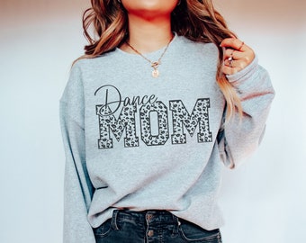 Dance Mom Crewneck, Dance Mom Shirt, Dance Mom Sweatshirt, Gift For Dance Mom, Dance Mom Leopard Shirt, Dance Mom Tee