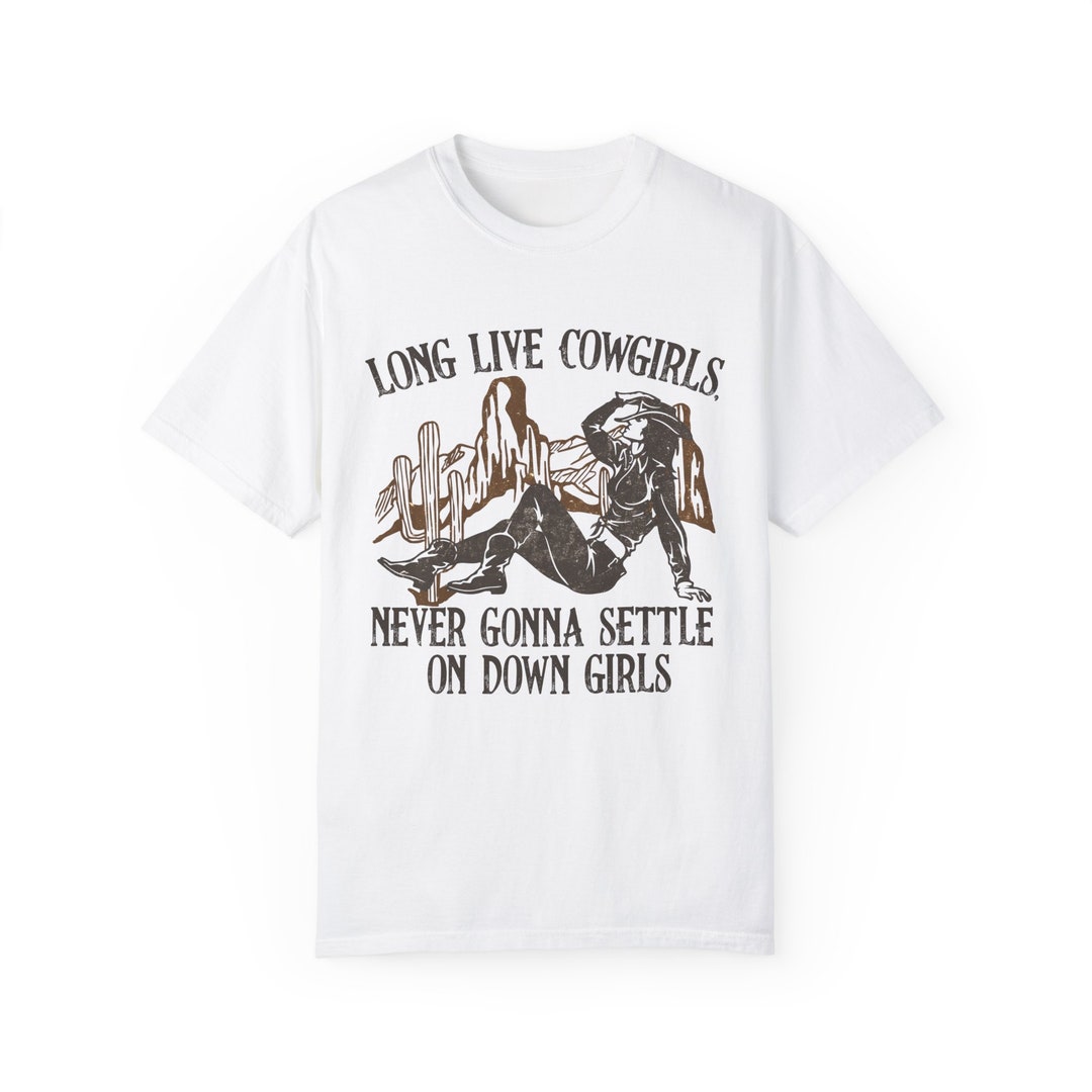 Long Live Cowgirls T-Shirt