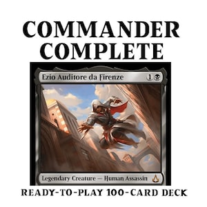 May include: A Magic: The Gathering card featuring Ezio Auditore da Firenze, a legendary Human Assassin. The card is black and white and part of a READY-TO-PLAY 100-CARD DECK. The text "COMMANDER COMPLETE" is displayed above the card.