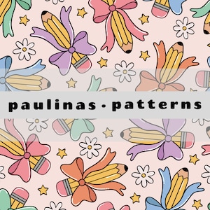 May include: A repeating pattern featuring pencils with bows, daisies, and stars on a pale pink background. The pencils have yellow bodies, pink erasers, and are adorned with colourful bows. The text "paulinas • patterns" is across the image.