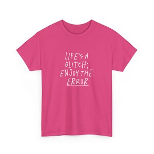 Das Leben ist eine Panne; Genieße das Fehler T-Shirt, Inspiration, schrullig Zitate, positive Vibes, motivierend lustiges Geschenk, mehrere Farben