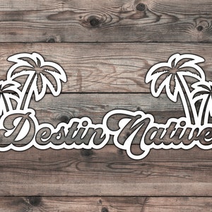 Destin Native Sticker: Florida Palm Tree Car Decal (7 x 3 in)