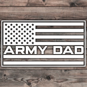 Army Dad American Flag Sticker Decal - 7.5 x 4 inch | Patriotic Stickers | USA Flag Sticker | Navy Stickers | Army Car Sticker