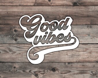 Good Vibes Sticker - 4.6 x 5.5 inch | Good Vibes Only Stickers | Vibey Car Sticker | Retro Vibes Car Decal