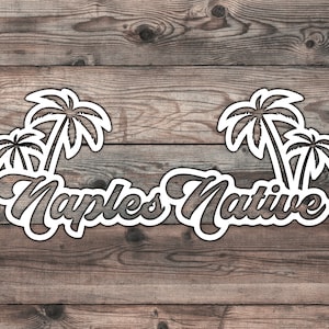 Naples Florida Sticker - 7 x 3 in Naples Florida Car Sticker For Florida Native Sticker For Naples Native Sticker For Florida Car Decal